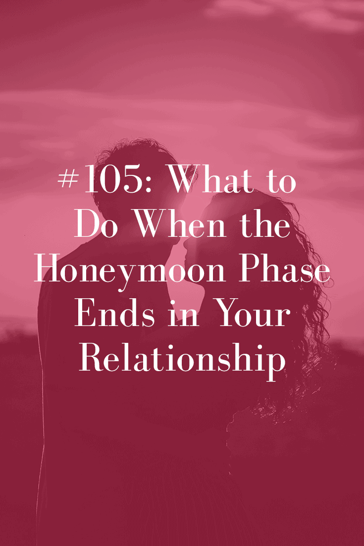 What To Do When The Honeymoon Phase Ends In Your Relationship Abby Medcalf
