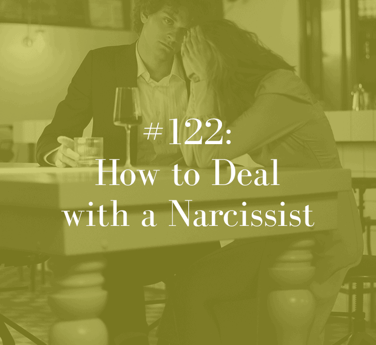 HOW TO DEAL WITH A NARCISSIST