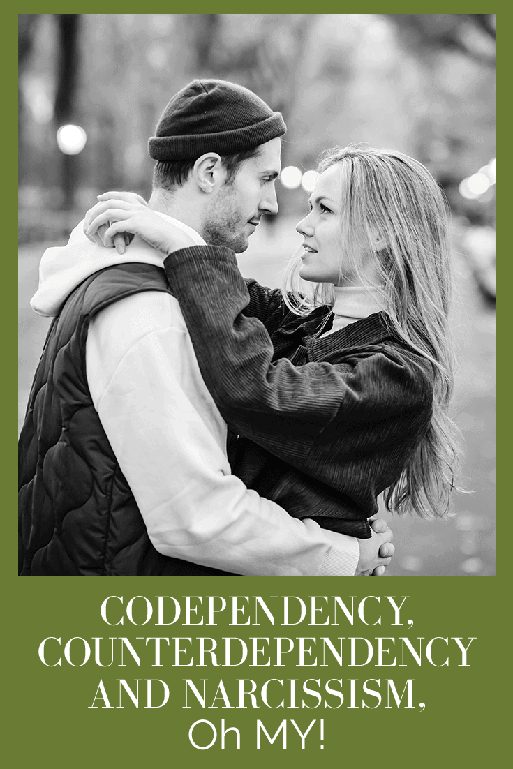 CODEPENDENCY COUNTER-DEPENDENCY AND NARCISSISM, OH MY! (PODCAST EPISODE 136)