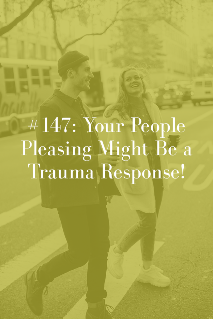 people pleasing a trauma response