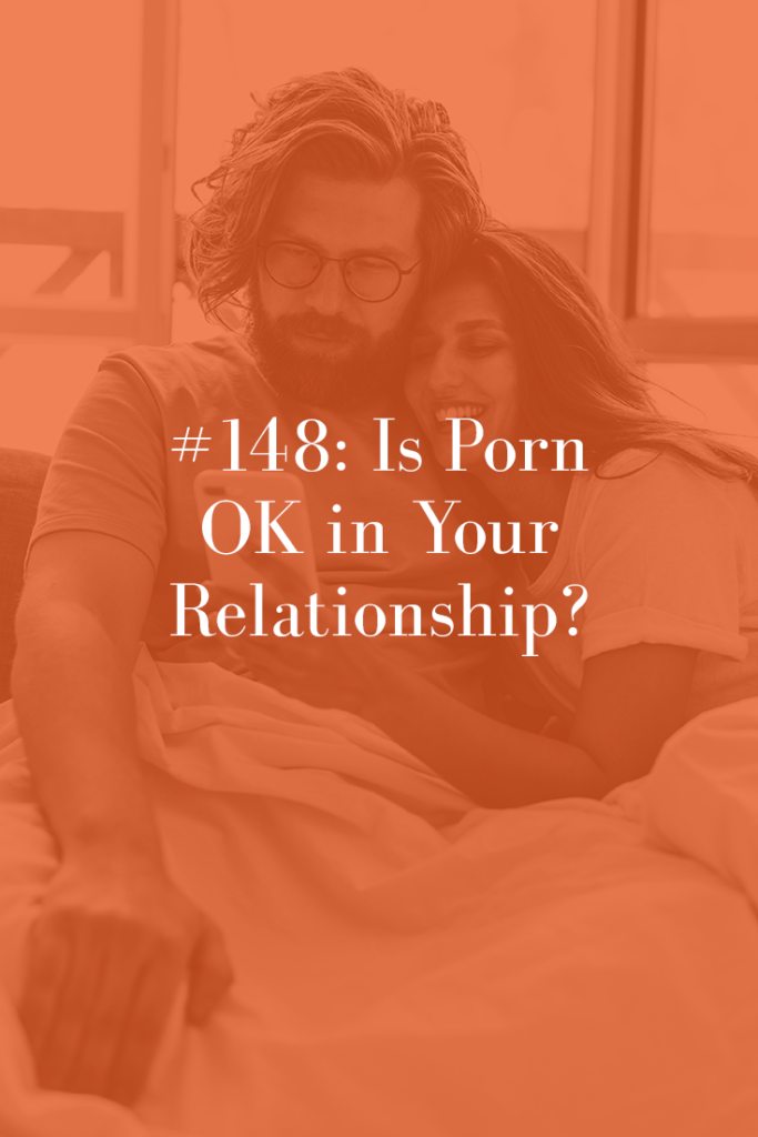 is porn a problem in your relationship?