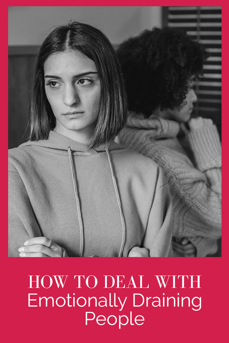 NEGATIVE FRIENDS AND FAMILY: 5 STEPS TO DEAL WITH EMOTIONALLY DRAINING PEOPLE (PODCAST EPISODE 149)