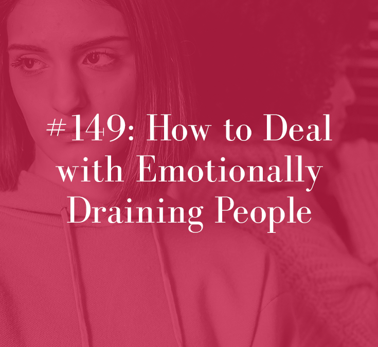 NEGATIVE FRIENDS AND FAMILY: 5 STEPS TO DEAL WITH EMOTIONALLY DRAINING PEOPLE