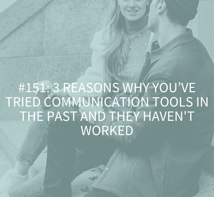 THE 3 REASONS WHY YOU’VE TRIED COMMUNICATION TOOLS IN THE PAST AND THEY HAVEN’T WORKED