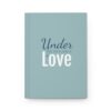 Under the Influence of Love Hardcover Journal