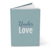 Under the Influence of Love Hardcover Journal - Image 3