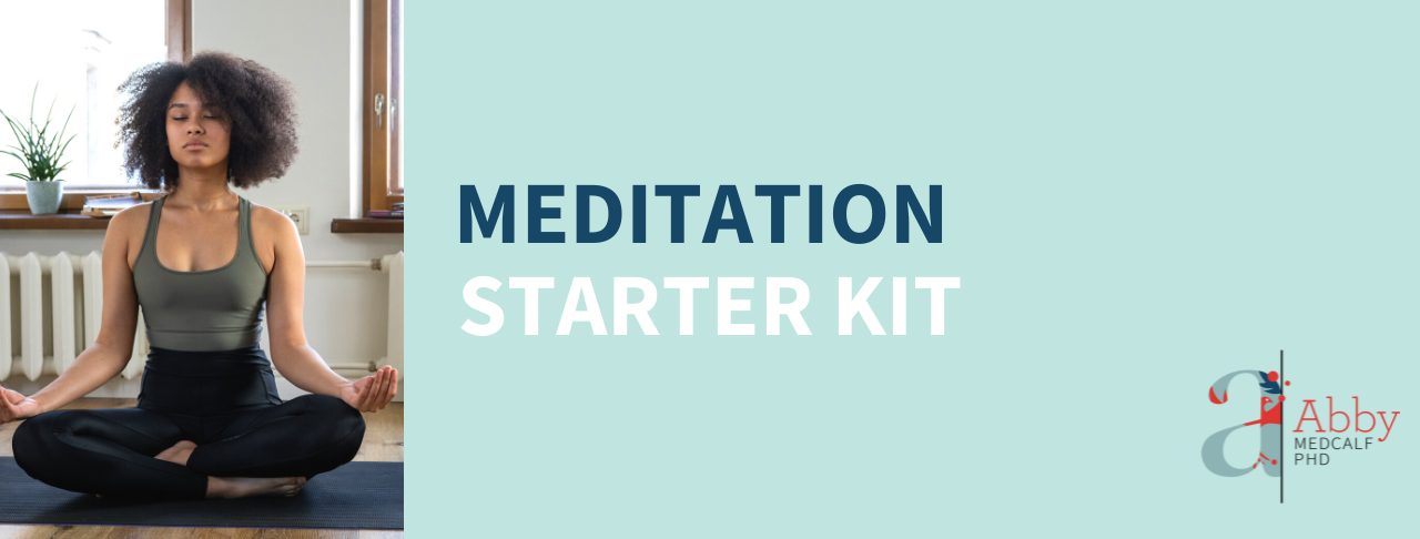 Meditation Starter Kit - Abby Medcalf