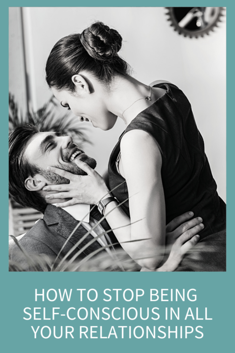 How To Stop Being Self Conscious In All Your Relationships Abby Medcalf 