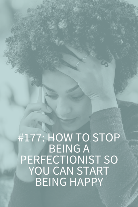 How To Stop Being A Perfectionist So You Can Start Being Happy Abby