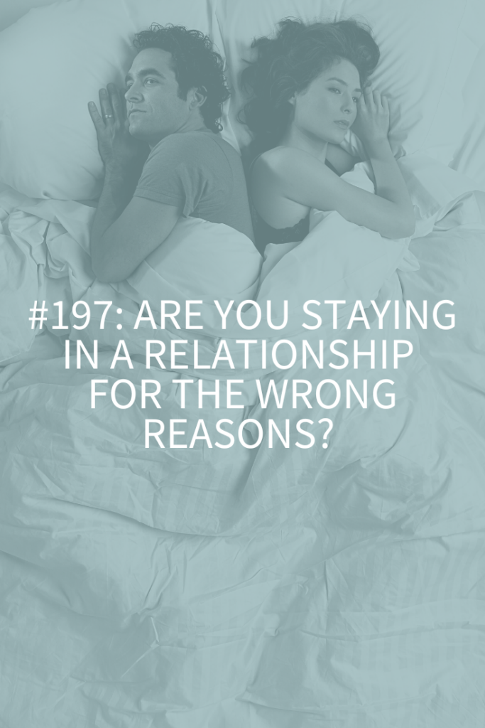 in a relationship for the right reasons
