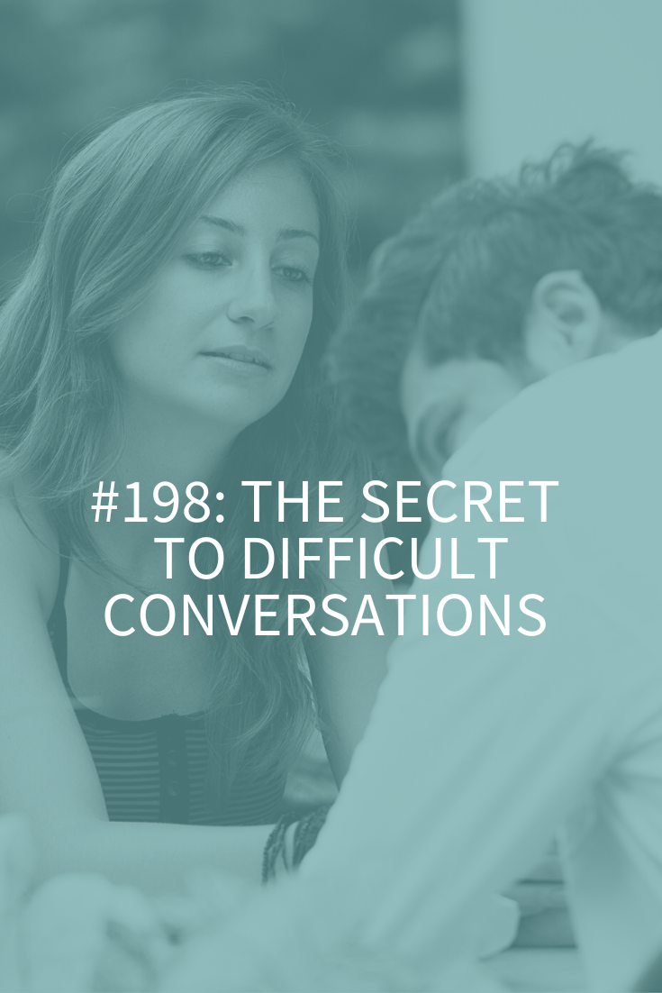 THE SECRET TO DIFFICULT CONVERSATIONS