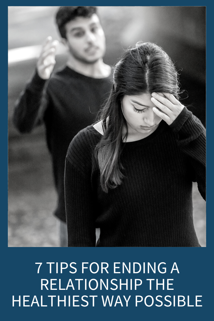 7 TIPS FOR ENDING A RELATIONSHIP THE HEALTHIEST WAY POSSIBLE