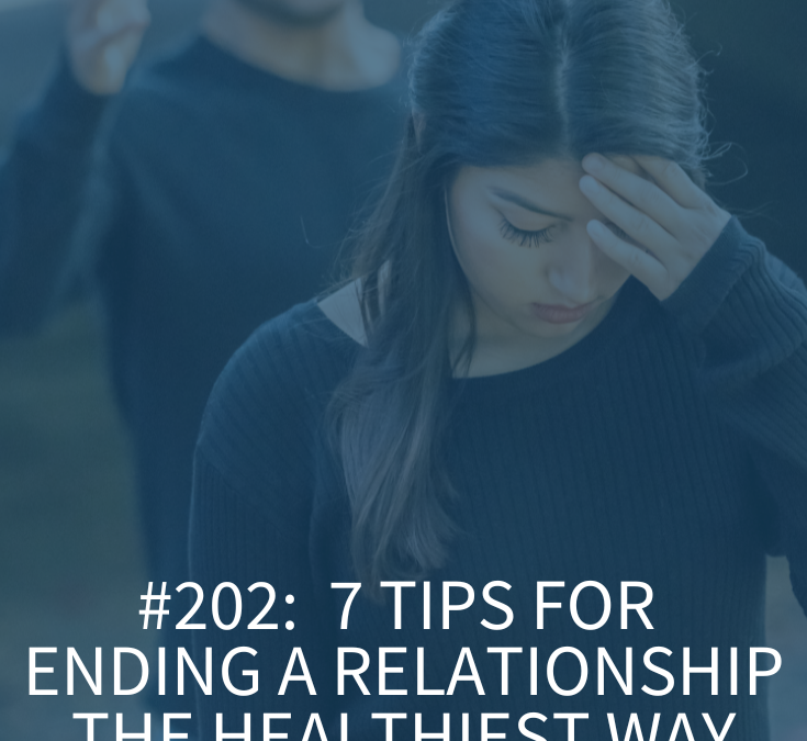 7 TIPS FOR ENDING A RELATIONSHIP THE HEALTHIEST WAY POSSIBLE