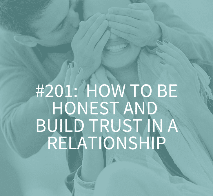 HOW TO BE HONEST AND BUILD TRUST IN A RELATIONSHIP