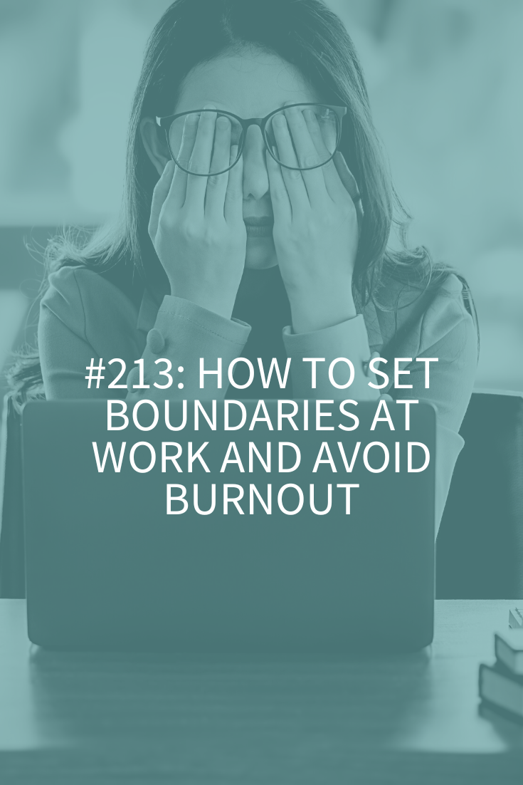 HOW TO SET BOUNDARIES AT WORK AND AVOID BURNOUT