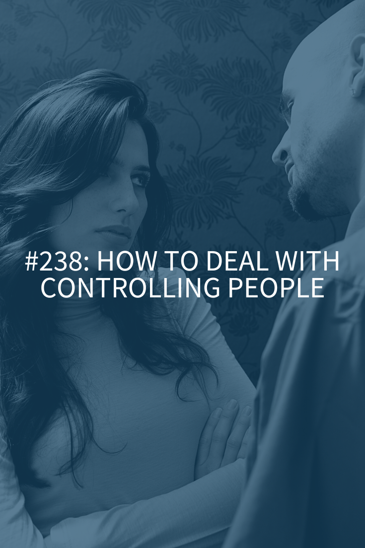 How to Deal with Controlling People