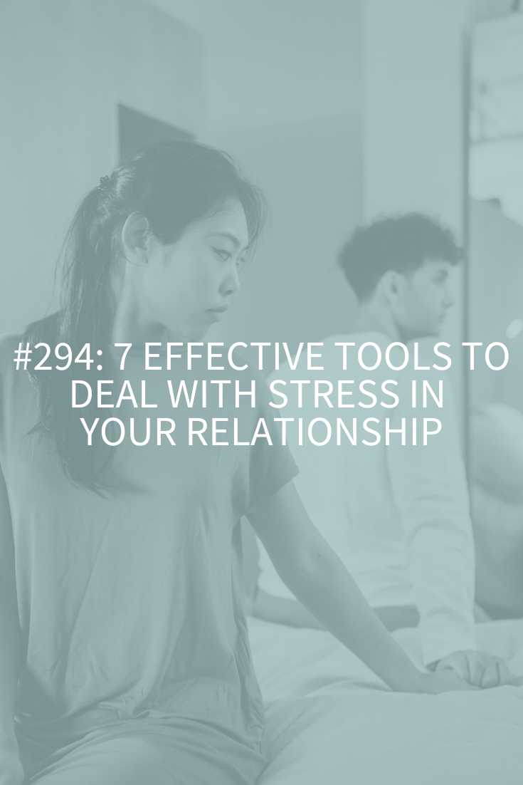 Seven Effective Tools to Deal with Stress in Your Relationship