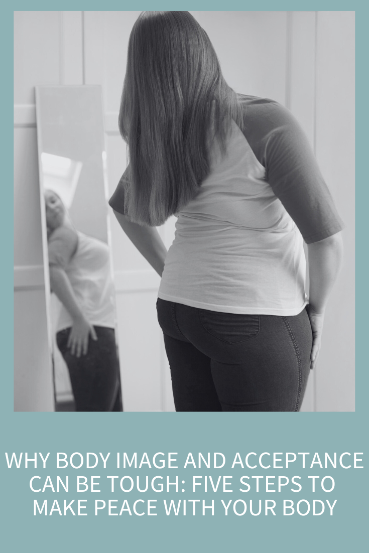 Why Body Image and Acceptance Can Be Tough: Five Steps to Make Peace with Your Body – Patreon (Podcast Episode 318)