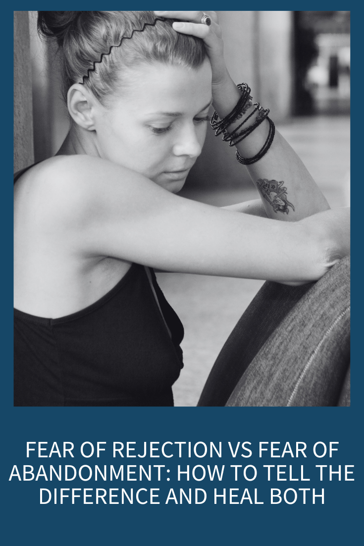 Fear of Rejection vs. Fear of Abandonment: How to Tell the Difference and Heal Both (Podcast Episode 327)