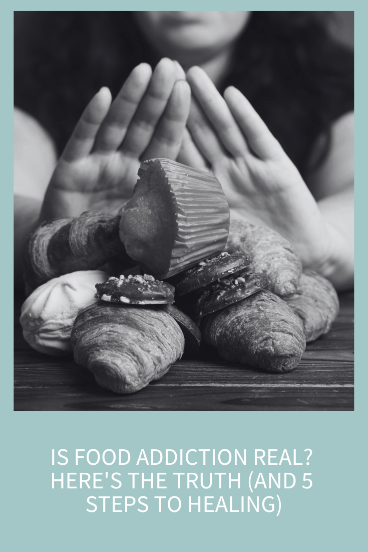 Is Food Addiction Real? Here’s the Truth (and 5 Steps to Healing) (Podcast Episode 336)