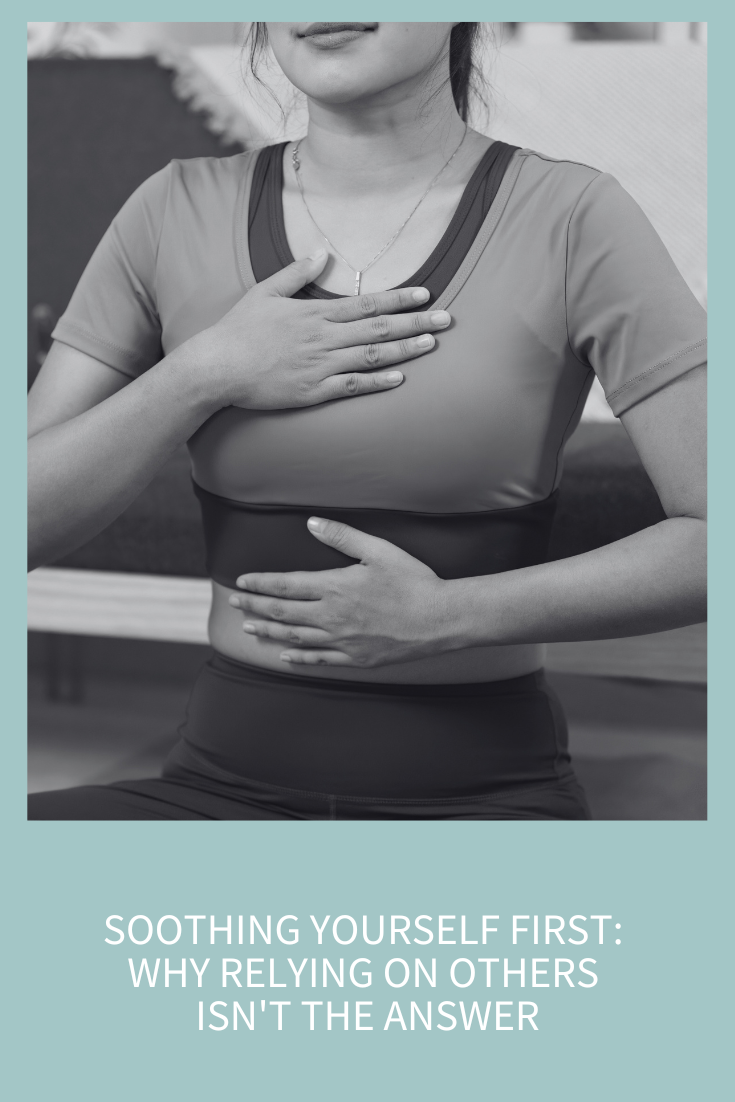 When You Can’t Wait for Someone to Calm You Down: How to Self-Soothe Like an Adult (Podcast Episode 359)