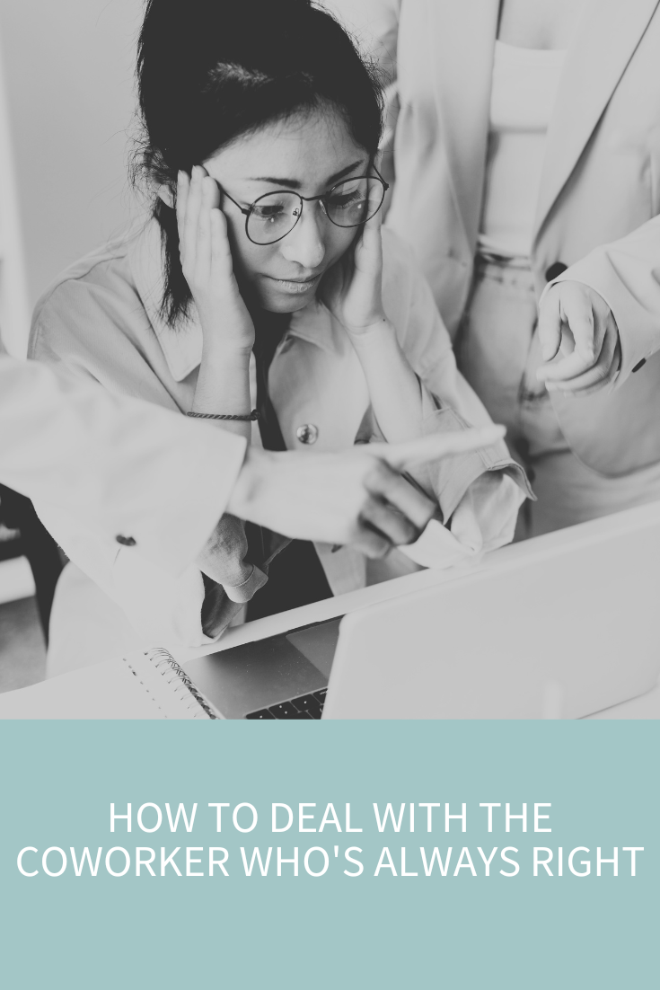 How To Work with Someone Who Always Thinks They’re Right