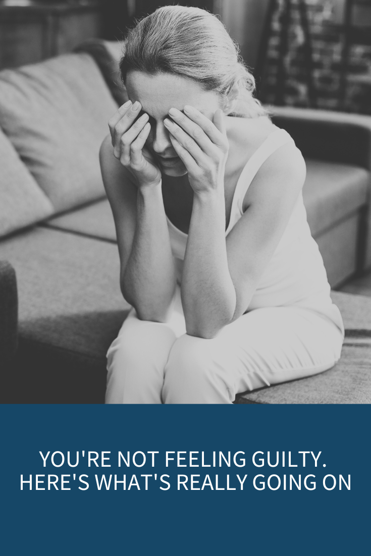 Why You Feel Guilty All the Time (And What You’re Actually Feeling Instead) (Podcast Episode 384)