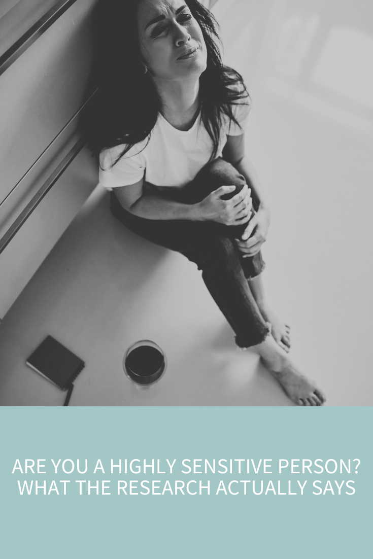 Are You a Highly Sensitive Person? What the Science Says and How to Finally Work With Your Sensitivity (Podcast Episode 385)