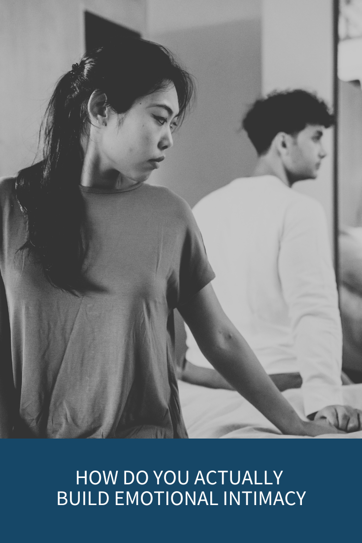 How to Build Real Emotional Intimacy in Your Relationship (Podcast Episode 392)