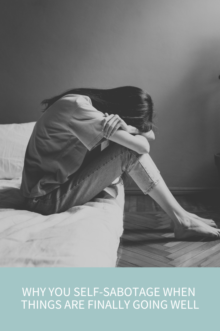 Why You Self-Sabotage When Things Are Finally Going Well (Podcast Episode 399)